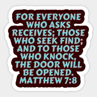 Bible Verse Matthew 7:8 Sticker